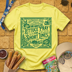 Lettuce Pray [Victorian] T-Shirt