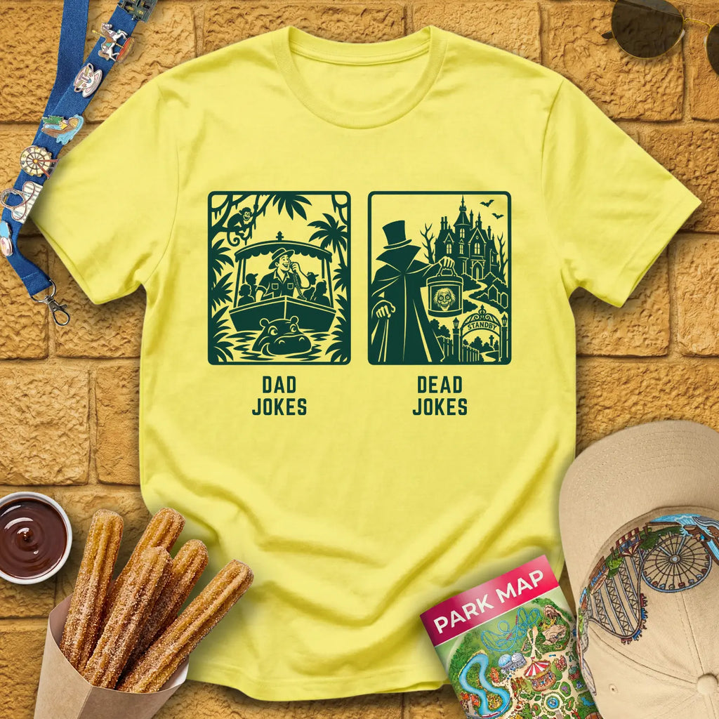 Dad Jokes Dead Jokes [Sleek] T-Shirt for Theme Park Fans (Cornsilk)