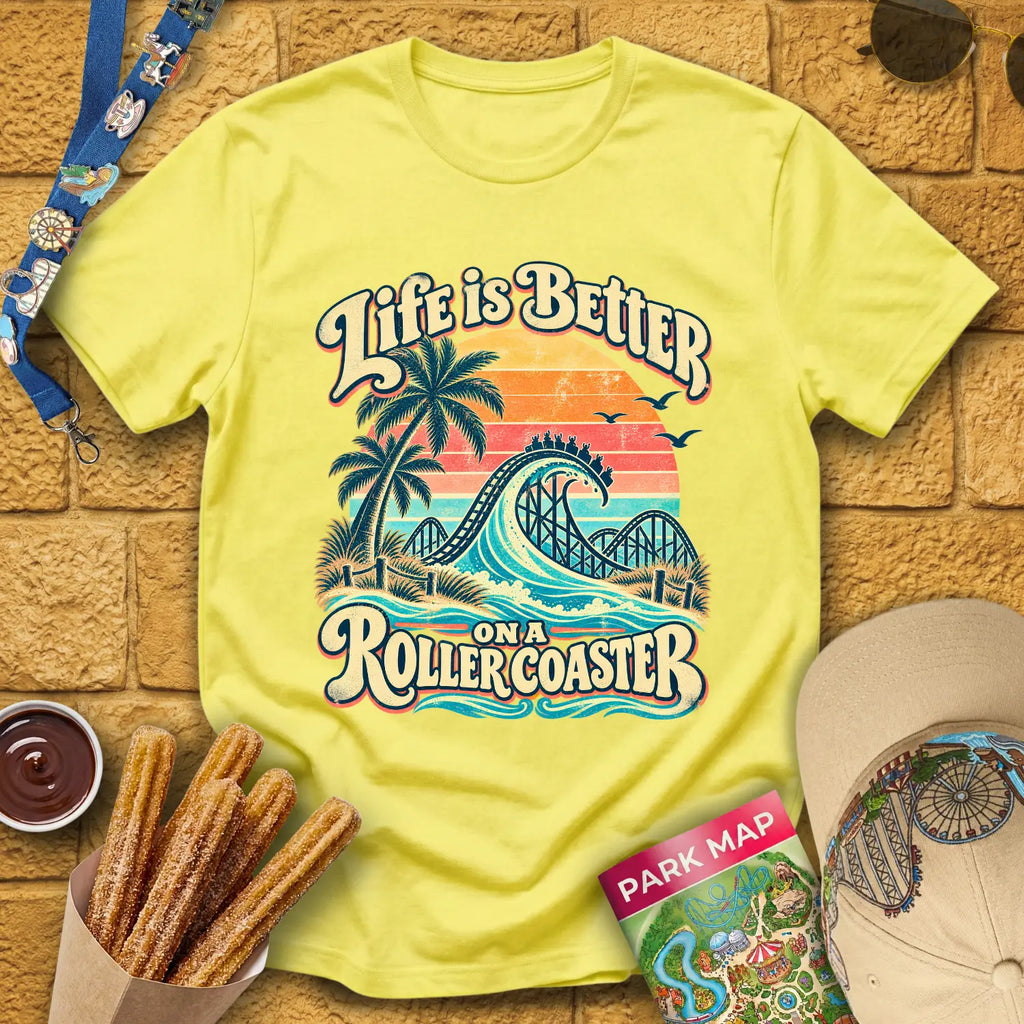Life's Better On Coaster [Surfer] T-Shirt for Theme Park Fans (Cornsilk)