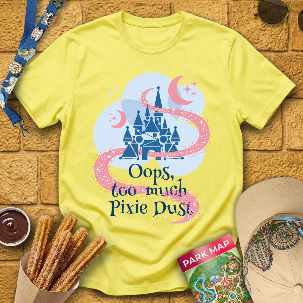Too Much Pixie Dust [ArtsyGeo] T-Shirt for Theme Park Fans (Cornsilk)