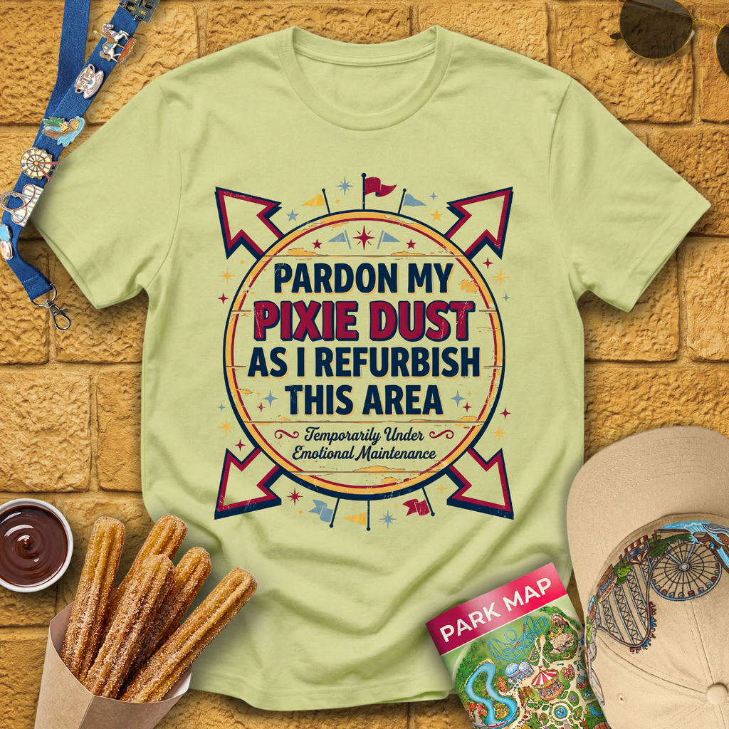 Pardon My Pixie Dust [Weathered] T-Shirt