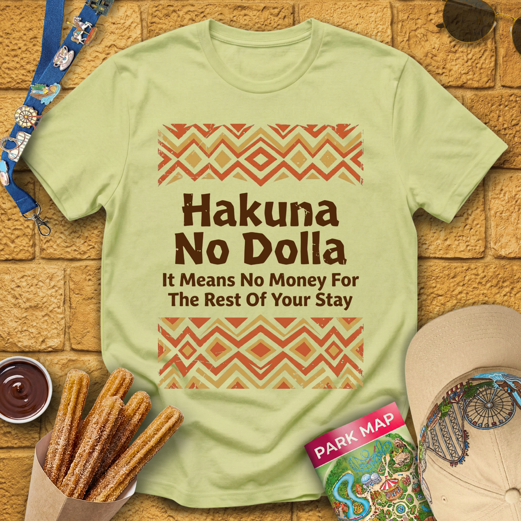 Hakuna No Dolla [Distressed] T-Shirt