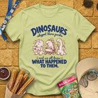 Dinosaurs Skipped Parks [Cutesy] T-Shirt for Theme Park Fans (Pistachio)