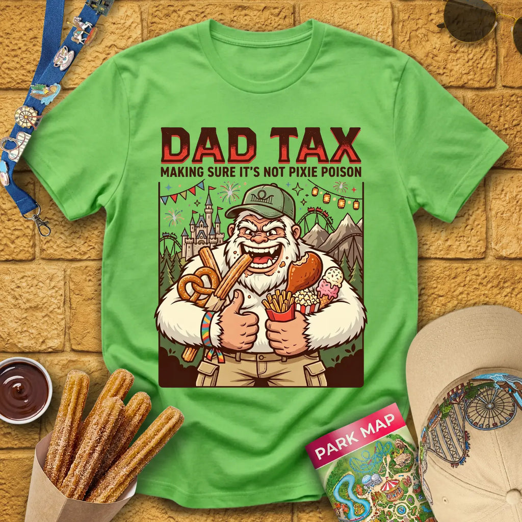 Dad Tax [Comic] T-Shirt for Theme Park Fans (Lime)