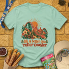 Life's Better On Coaster [Boho] T-Shirt for Theme Park Fans (Mint Green)