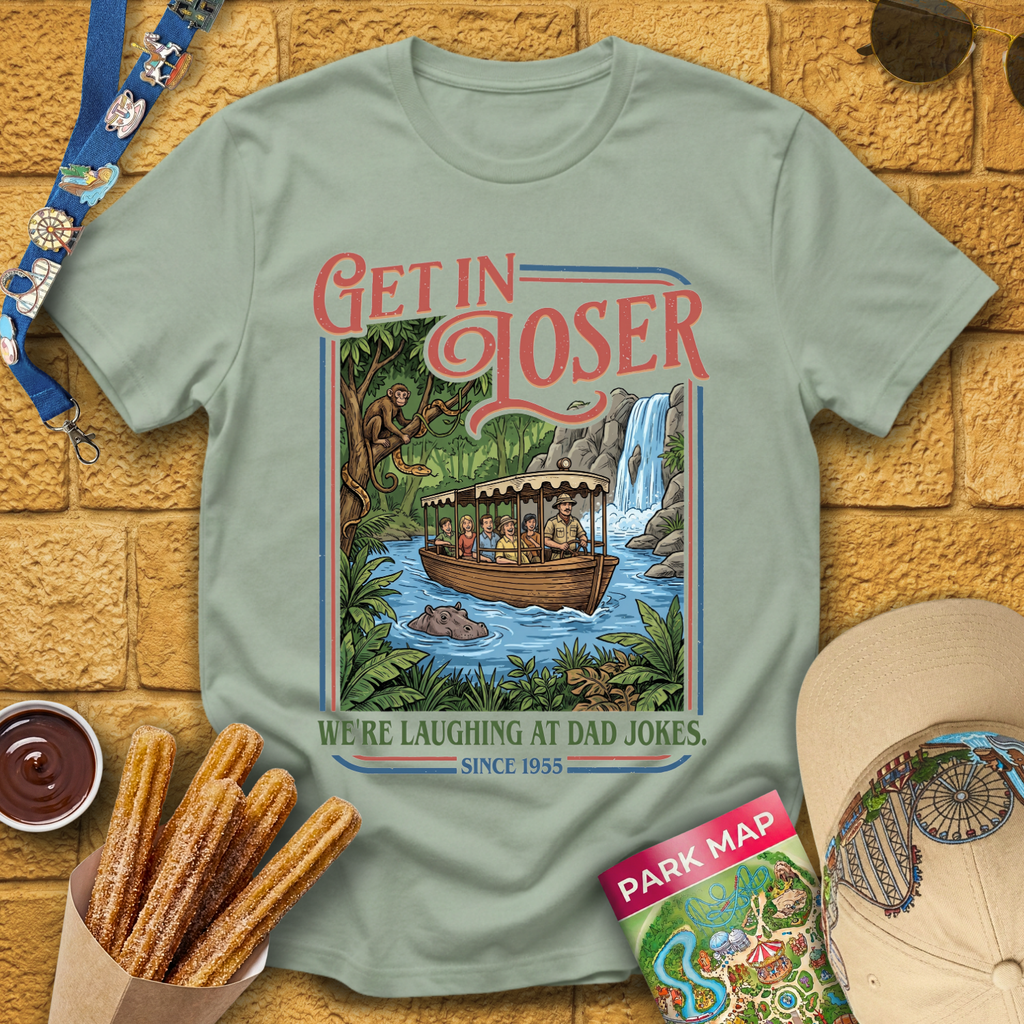 Get In Loser Jungle Jokes [Poster] T-Shirt