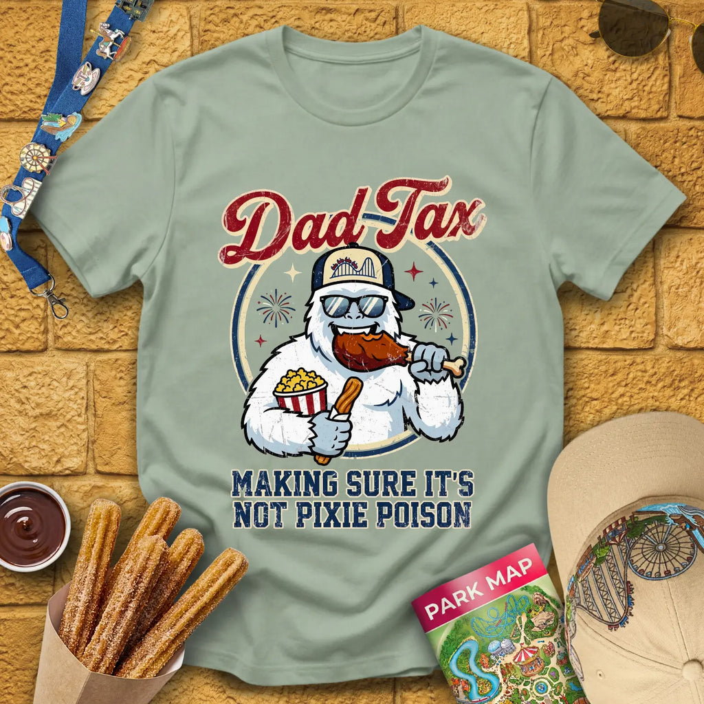Dad Tax [Badge] T-Shirt for Theme Park Fans (Sage)