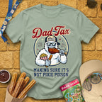 Dad Tax [Badge] T-Shirt for Theme Park Fans (Sage)