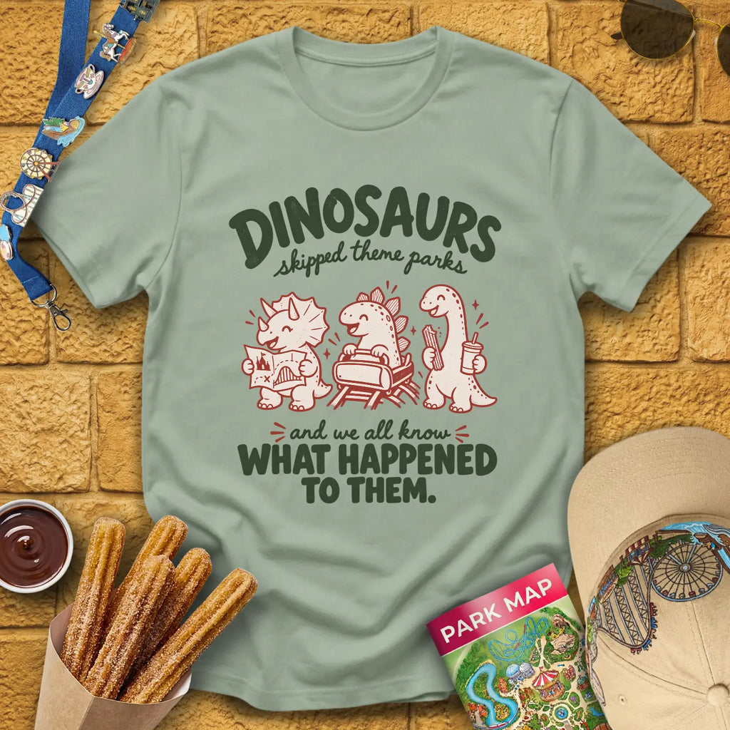 Dinosaurs Skipped Parks [Cutesy] T-Shirt for Theme Park Fans (Sage)
