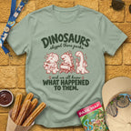 Dinosaurs Skipped Parks [Cutesy] T-Shirt for Theme Park Fans (Sage)