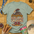 Everything Hurts [RetroBold] T-Shirt for Theme Park Fans (Sage)