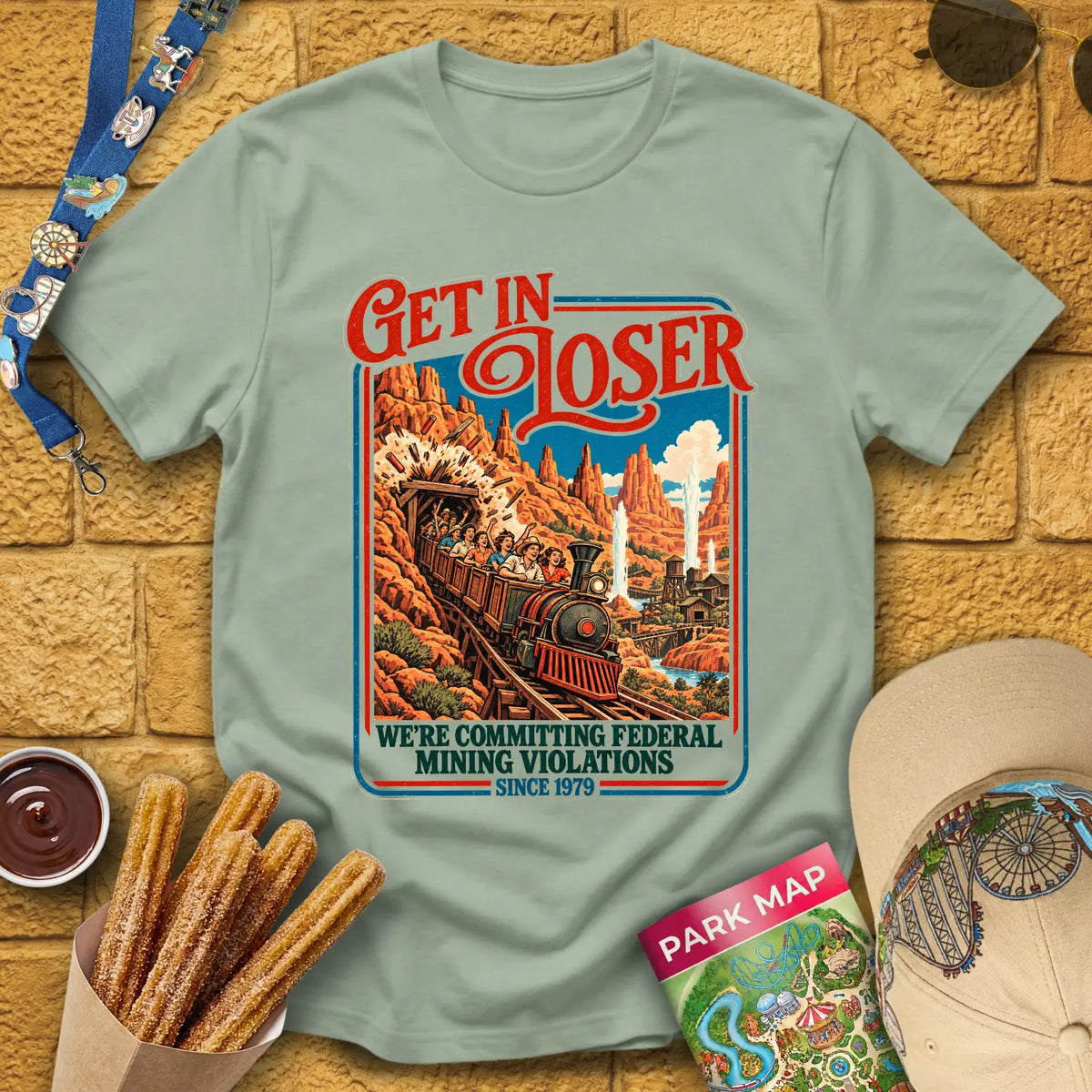 Get In Loser Mine Train [Poster] T-Shirt for Theme Park Fans (Sage)