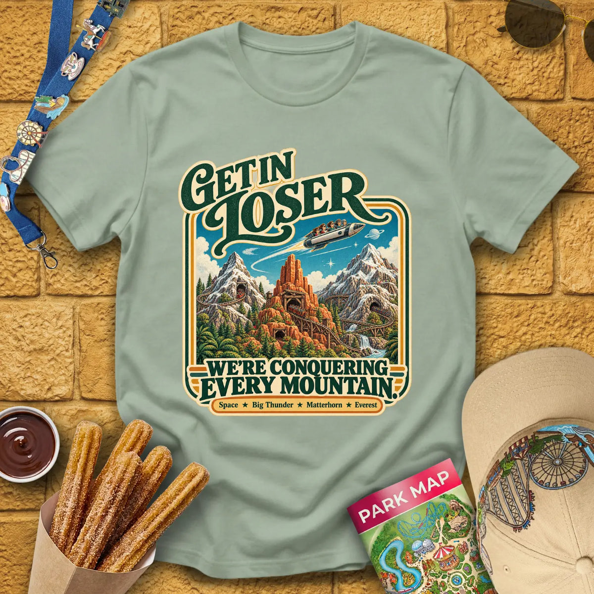 Get In Loser Mountains [Poster] T-Shirt for Theme Park Fans (Sage)