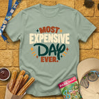 Most Expensive Day [Bold] T-Shirt for Theme Park Fans (Sage)