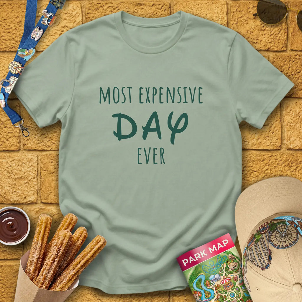 Most Expensive Day [Loose] T-Shirt for Theme Park Fans (Sage)