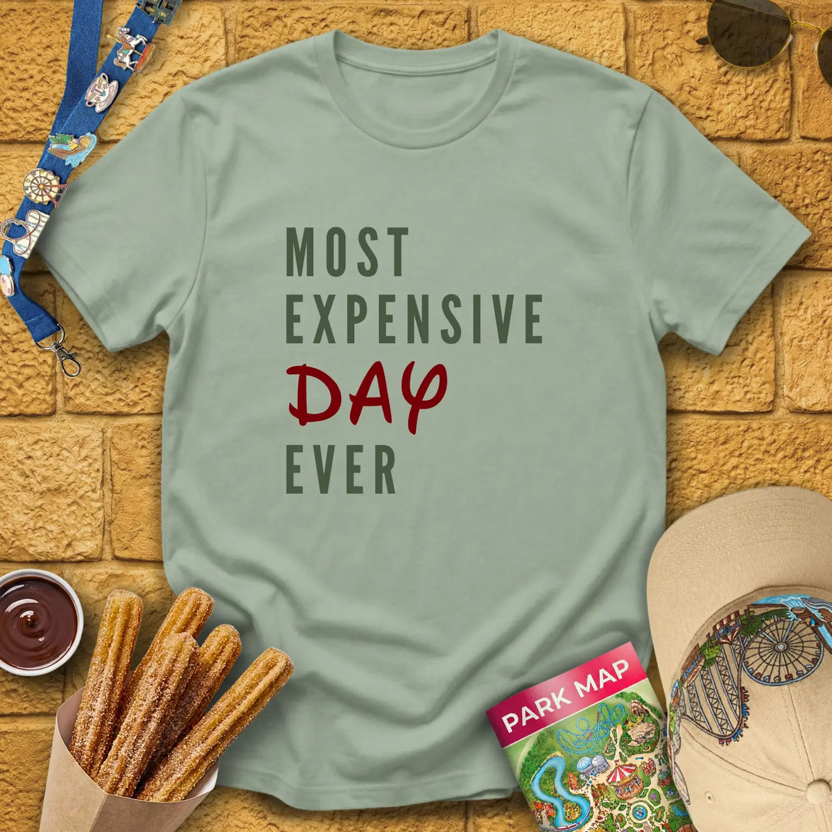 Most Expensive Day [Simple] T-Shirt for Theme Park Fans (Sage)