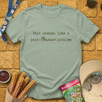 Post-Orlando Problem [Typed] T-Shirt for Theme Park Fans (Sage)