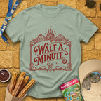 Walt A Minute... [Victorian] T-Shirt for Theme Park Fans (Sage)