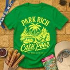 Park Rich Cash Poor [RetroBrush] T-Shirt for Theme Park Fans (Irish Green)