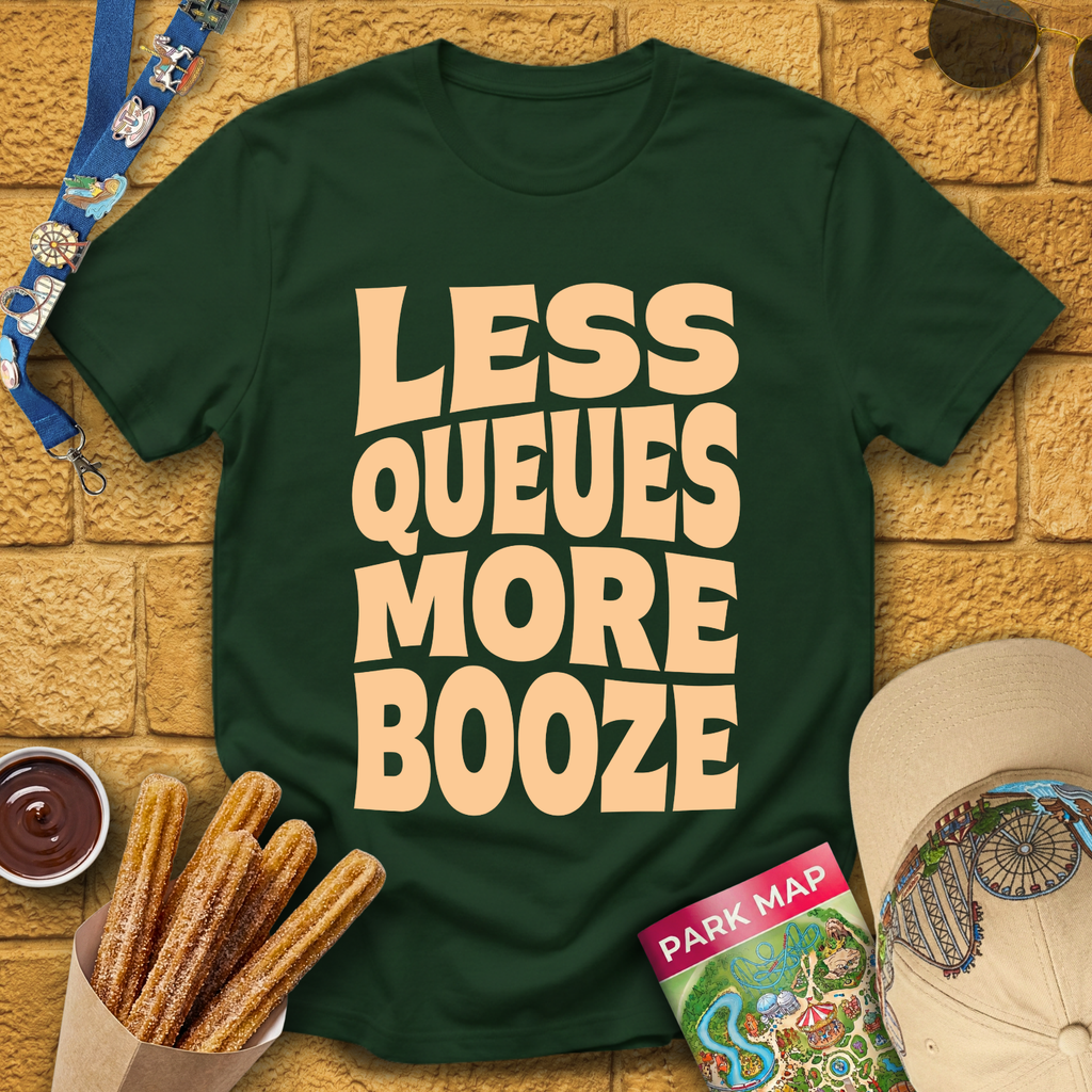 Less Queues, More Booze [Bold] T-Shirt