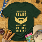I Grew This Beard [Bold] T-Shirt