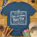 Girls Wanna Have Fun [Victorian] T-Shirt