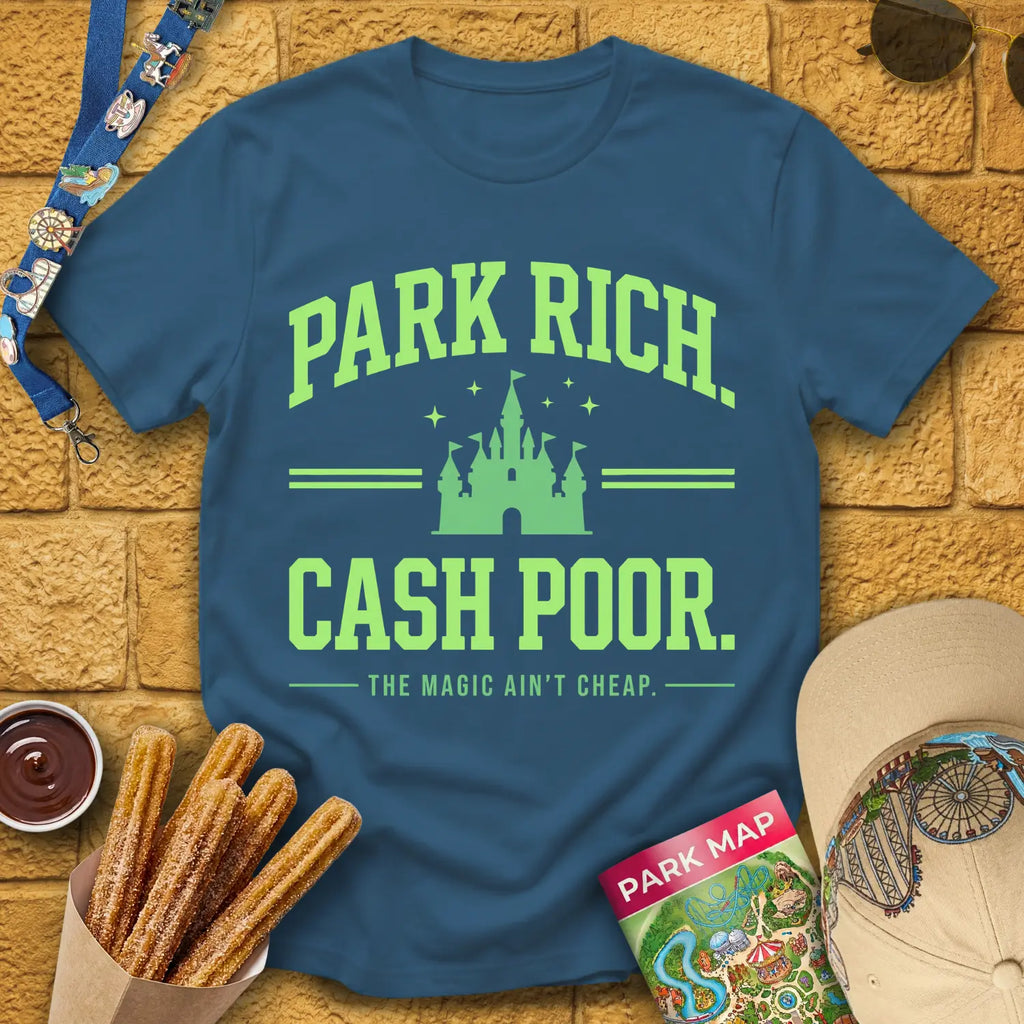 Park Rich Cash Poor [College] T-Shirt for Theme Park Fans (Indigo Blue)