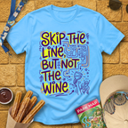 Skip Line, Not Wine 2 [Doodle] T-Shirt