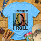 How I Roll [Retro] T-Shirt