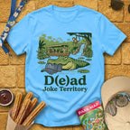 D(e)ad Joke Territory [Retro] T-Shirt