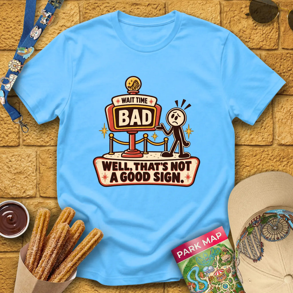 Bad Wait Time [RetroIllu] T-Shirt for Theme Park Fans (Sky)