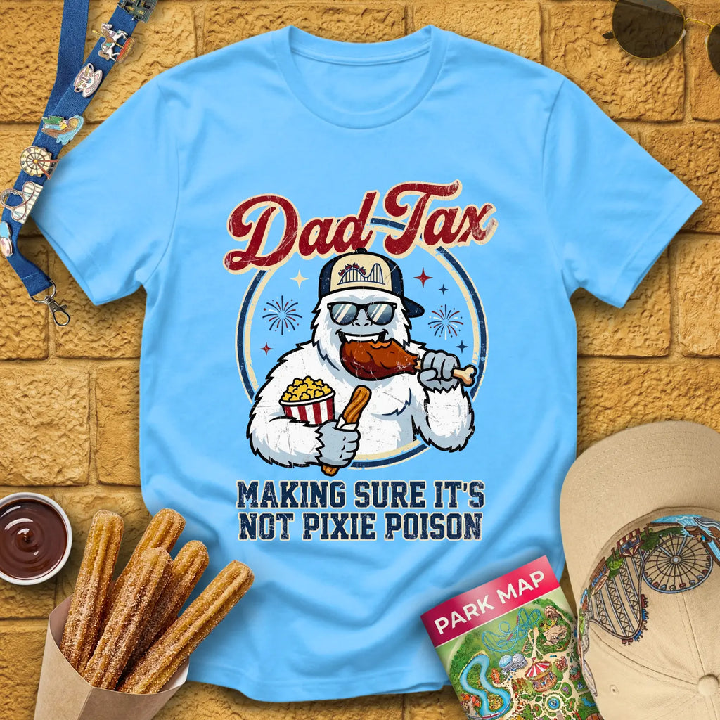 Dad Tax [Badge] T-Shirt for Theme Park Fans (Sky)