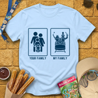 My Family Your Family T-Shirt