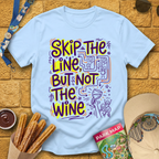 Skip Line, Not Wine 2 [Doodle] T-Shirt