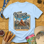 Get In Loser Mountains [Poster] T-Shirt for Theme Park Fans (Light Blue)