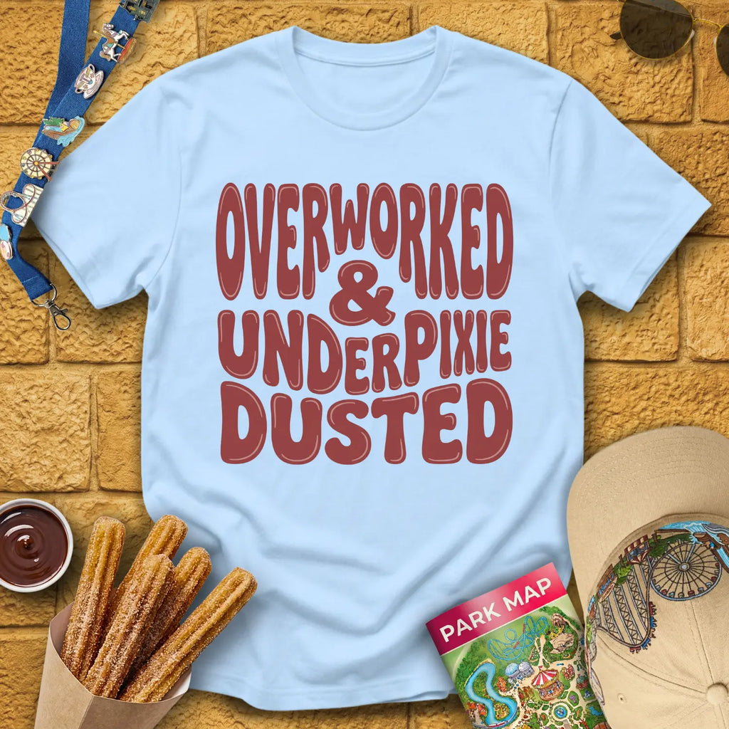 Overworked & UnderPixieDusted [70s] T-Shirt for Theme Park Fans (Light Blue)