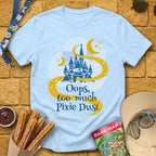 Too Much Pixie Dust [ArtsyGeo] T-Shirt for Theme Park Fans (Light Blue)