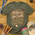 Hakuna No Dolla [Brushed] T-Shirt