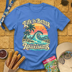Life's Better On Coaster [Surfer] T-Shirt for Theme Park Fans (Heather Royal)