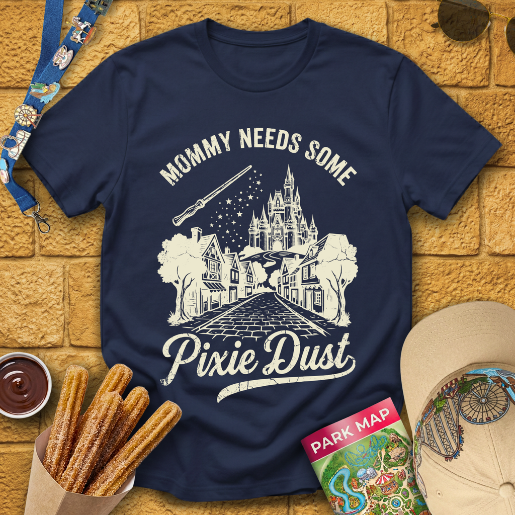 Mommy Needs Pixie Dust [RetroBrush] T-Shirt