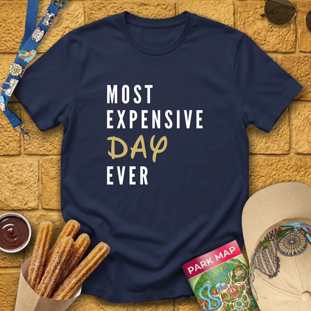 Most Expensive Day [Simple] T-Shirt for Theme Park Fans (Navy)