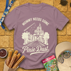 Mommy Needs Pixie Dust [RetroBrush] T-Shirt