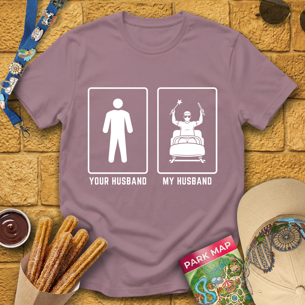Your Husband My Husband T-Shirt