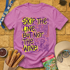 Skip Line, Not Wine 2 [Doodle] T-Shirt