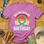 Rolling Into Birthday [Retro] T-Shirt