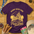 Mommy Needs Pixie Dust [RetroBrush] T-Shirt