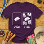 My Planning Your Planning T-Shirt
