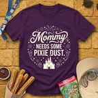Mommy Needs Pixie Dust [Circular] T-Shirt