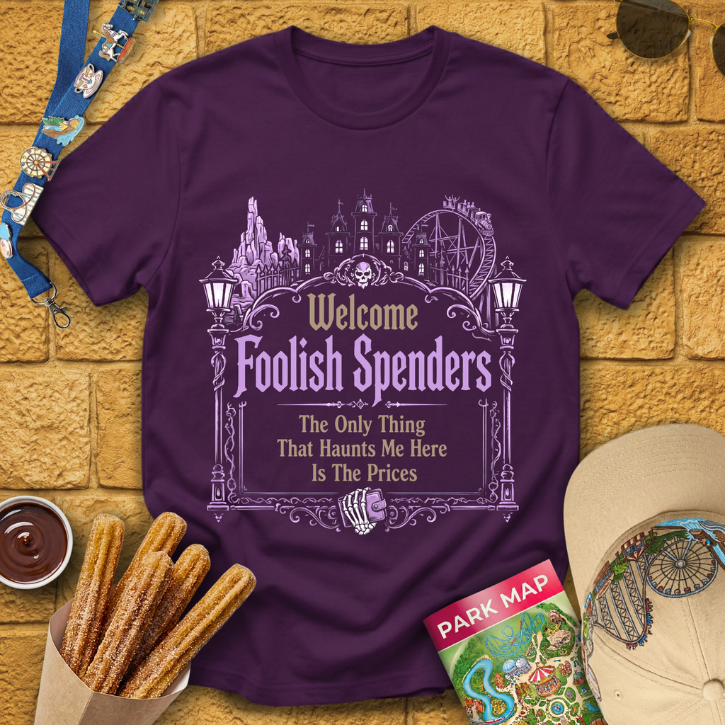 Foolish Spenders [Graphic] T-Shirt