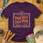 Park Rich Cash Poor [Victorian] T-Shirt for Theme Park Fans (Purple)